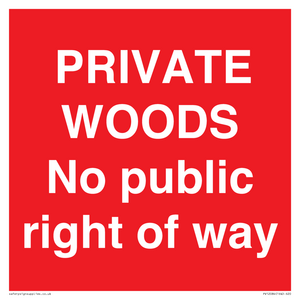 PRIVATE WOODS No public right of way